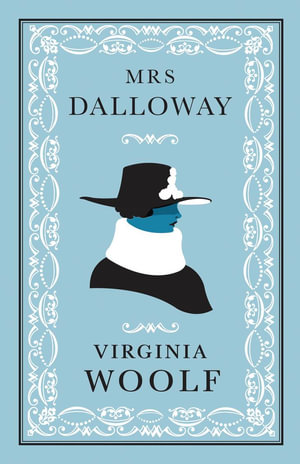 Mrs Dalloway : Evergreens - Virginia Woolf