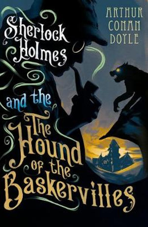 The Hound of the Baskervilles : Alma Junior Classics - Sir Arthur Conan Doyle