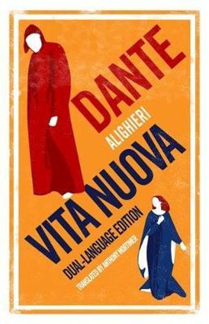 Vita Nuova : Dual Language - Dante Alighieri