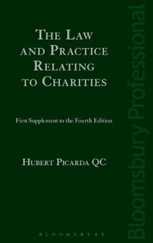 The Law and Practice Relating to Charities : First Supplement to the Fourth Edition - Hubert Picarda KC