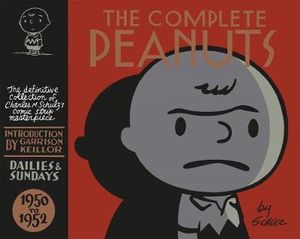 The Complete Peanuts Volume 1 : 1950 -1952 - Charles M. Schulz