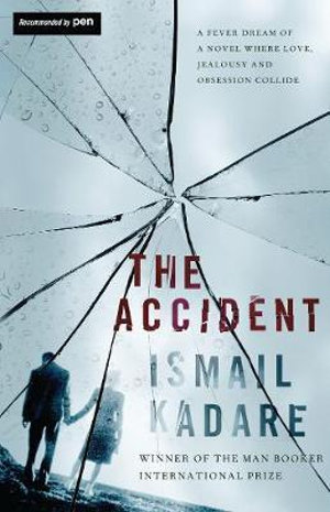 The Accident - Ismail Kadare