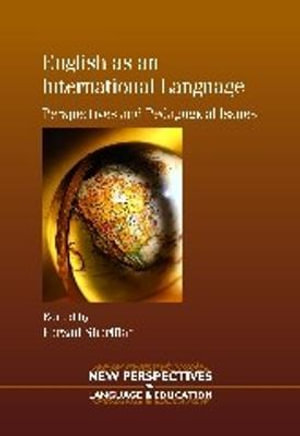 English as an International Language : Perspectives and Pedagogical Issues :  Perspectives and Pedagogical Issues - Farzad Sharifian