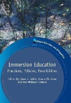 Immersion Education : Practices, Policies, Possibilities - Diane J. Tedick