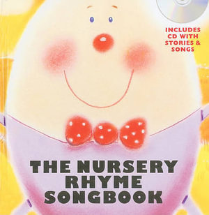 The Nursery Rhyme Songbook : Hardback - Ann Barkway