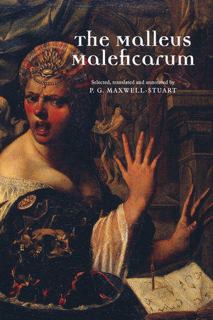 The Malleus Maleficarum - P. G. Maxwell-Stuart