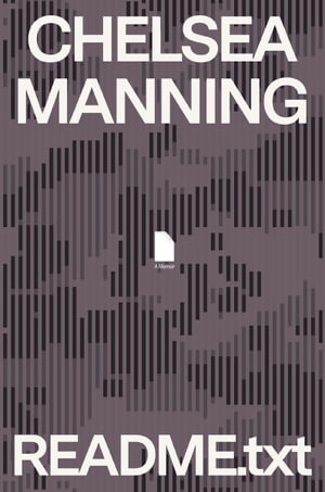 README.txt : A Memoir - Chelsea Manning