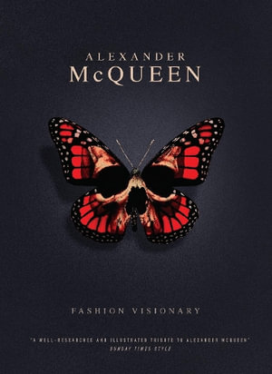 Little Book of Alexander McQueen : The story of the iconic brand - Karen Homer