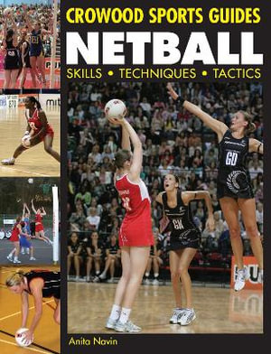 Netball : Skill - Techniques - Tactics - Navin Anita