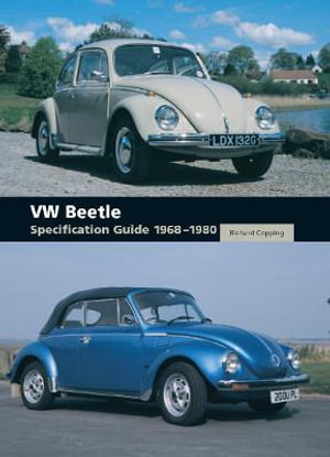 Vw Beetle Specification Guide 1968-1980 - COPPING RICHARD