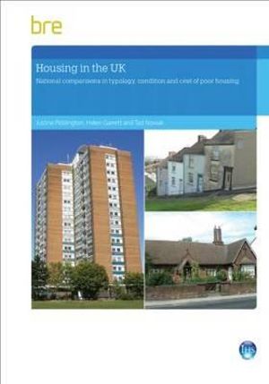 Housing in the UK : National comparisons in typology, condition and cost of poor housing - Helen Garrett