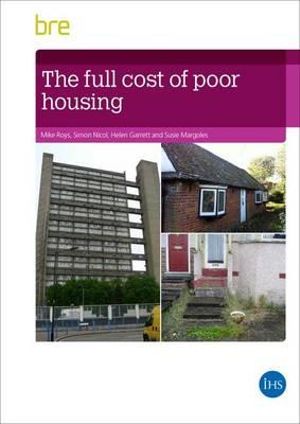 The Full Cost of Poor Housing - Mike Roys