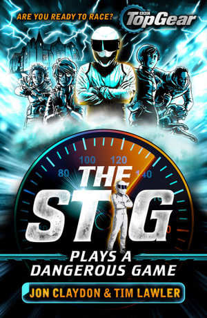 The Stig Plays a Dangerous Game : The Stig - Jon Claydon