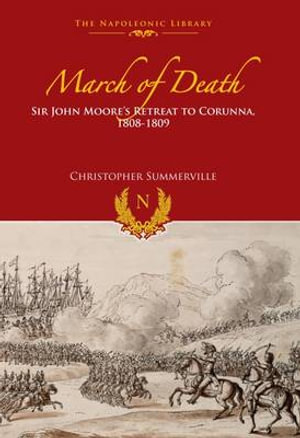 March of Death : The Napoleonic Library - SUMMERVILLE CHRISTOPHER