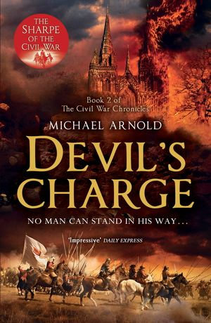 Devil's Charge : Book 2 of The Civil War Chronicles - Michael Arnold