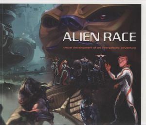 Alien Race : Visual Development of an Intergalactic Adventure - Scott Robertson