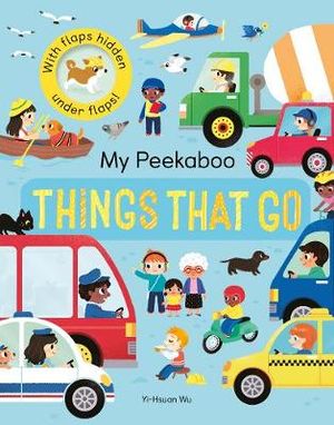 My Peekaboo Things That Go - Jonny Marx