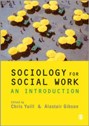 Sociology for Social Work : An Introduction - Chris Yuill