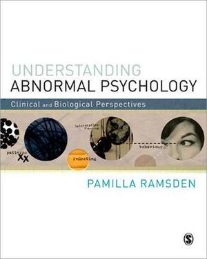 Understanding Abnormal Psychology : Clinical and Biological Perspectives - Pamilla Ramsden