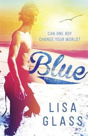 Blue: Book 1 : Blue - Lisa Glass