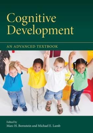 Cognitive Development : An Advanced Textbook - Marc H. Bornstein