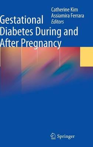 Gestational Diabetes During and After Pregnancy - Catherine Kim