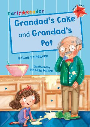 Grandad's Cake and Grandad's Pot : (Red Early Reader) - Lou Treleaven