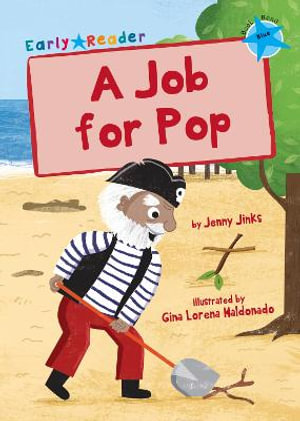 A Job for Pop : (Blue Early Reader) - Jenny Jinks