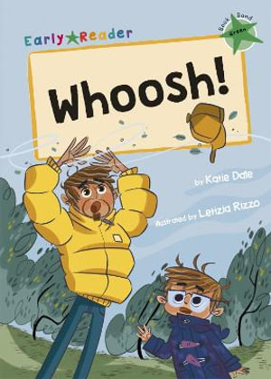 Whoosh! : (Green Early Reader) - Katie Dale