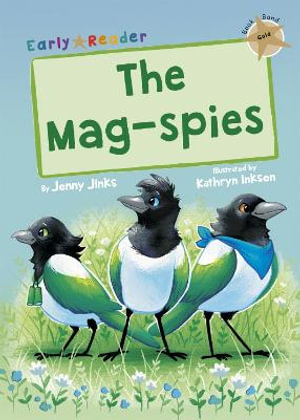 The Mag-Spies : (Gold Early Reader) - Jenny Jinks