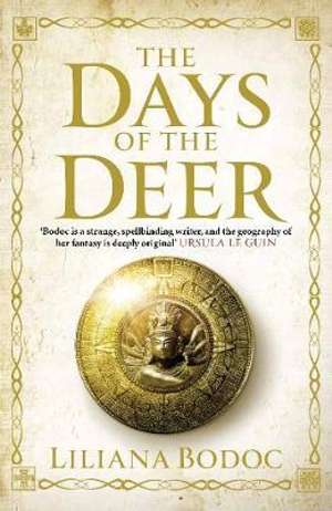The Days of the Deer : SAGA OF THE BORDERLANDS - Liliana Bodoc