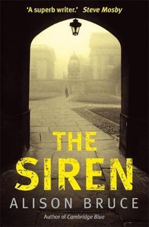 The Siren : Tom Thorne Novels - Alison Bruce