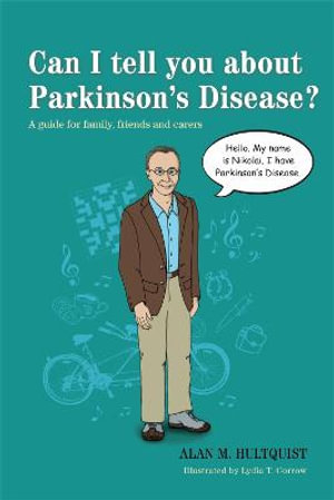 Can I tell you about Parkinson's Disease? : A guide for family, friends and carers - Lydia Corrow