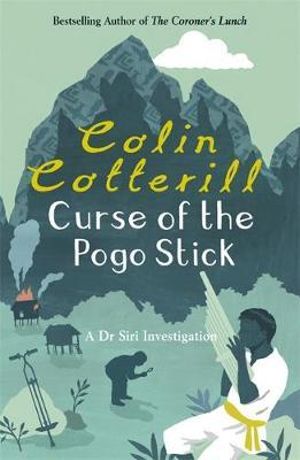 Curse of the Pogo Stick - Colin Cotterill