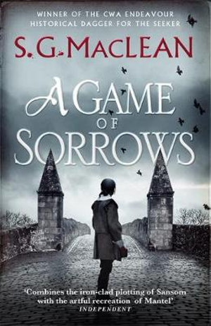 A Game of Sorrows : Alexander Seaton - S. G. MacLean