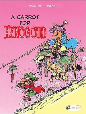 Iznogoud 5 - A Carrot for Iznogoud : Iznogoud - Goscinny