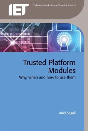 Trusted Platform Modules : Why, when and how to use them - Ariel Segall