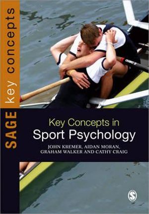 Key Concepts in Sport Psychology : SAGE Key Concepts series - John Kremer