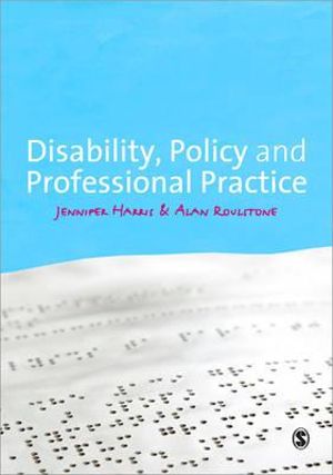 Disability, Policy and Professional Practice - Jennifer L. Harris