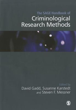 The SAGE Handbook of Criminological Research Methods - David Gadd