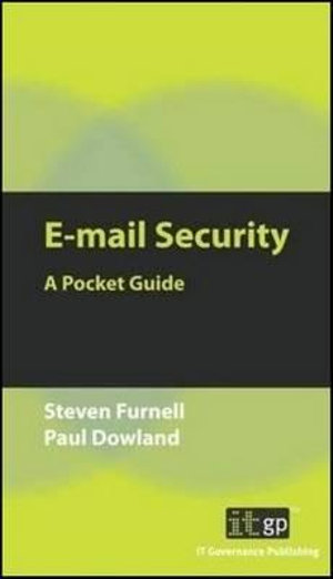 E-mail Security : A Pocket Guide - Steven Furnell