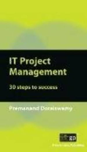 IT Project Management : 30 Steps to Success - Premanand Doraiswamy