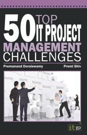 50 Top IT Project Management Challenges : ITG - It Governance