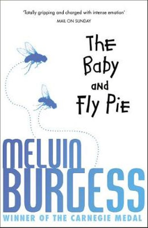 The Baby and Fly Pie - Melvin Burgess