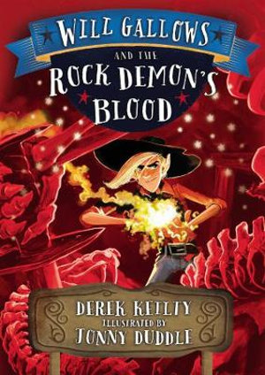 Will Gallows and the Rock Demon's Blood : Will Gallows - Derek Keilty