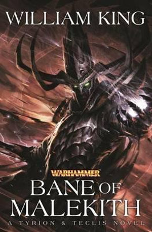 Bane of Malekith : Tyrion & Teclis - William King