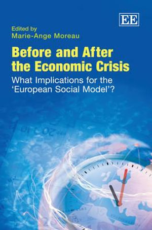 Before and After the Economic Crisis : What Implications for the 'European Social Model'? - Marie-Ange Moreau