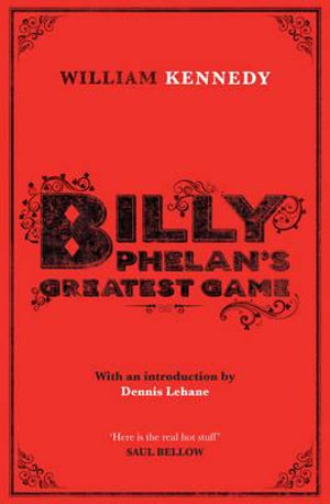 Billy Phelan's Greatest Game - William Kennedy