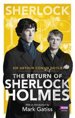 Sherlock : The Return of Sherlock Holmes - Sir Arthur Conan Doyle