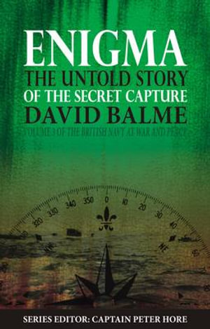 Enigma : The Untold Story of the Secret Capture - David Balme